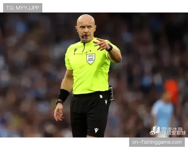 欧足联公布欧冠半决赛及决赛裁判名单，聚焦多位新生代主裁